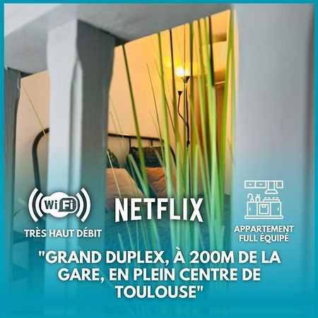 Duplex - Centre - Gare Matabiau Lejlighed Toulouse Eksteriør billede
